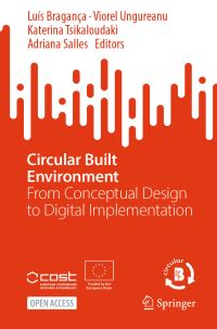 Book Cover for Circular Built Environment by Luís Bragança, Viorel Ungureanu, Katerina Tsikaloudaki, Adriana Salles