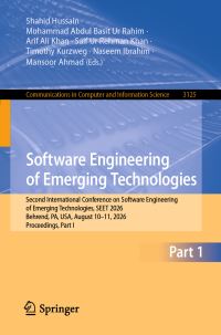 Book Cover for Software Engineering of Emerging Technologies by Shahid Hussain, Muhammad Abdul Basit Ur Rahim, Arif Ali Khan, Saif Ur Rehman Khan, Timothy Kurzweg, Naseem Ibrahim, Mansoor Ahmad