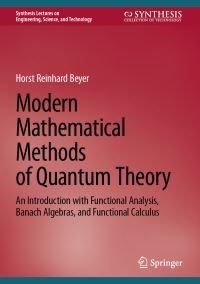 Book Cover for Modern Mathematical Methods of Quantum Theory by Horst Reinhard Beyer