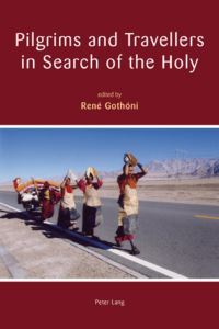 Book Cover for Pilgrims and Travellers in Search of the Holy by René Gothóni