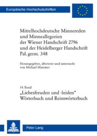 Book Cover for Mittelhochdeutsche Minnereden Und Minneallegorien Der Wiener Handschrift 2796 Und Der Heidelberger Handschrift Pal. Germ. 348 by Michael Mareiner