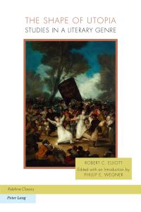 Book Cover for The Shape of Utopia by Robert C Elliott