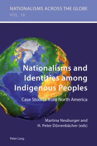Book Cover for Nationalisms and Identities Among Indigenous Peoples by Martina Neuburger, H Peter Dörrenbächer