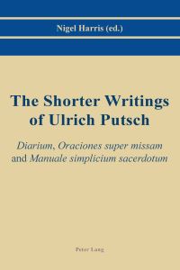 Book Cover for The Shorter Writings of Ulrich Putsch by Nigel Harris