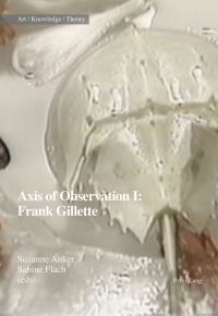 Book Cover for Axis of Observation by Suzanne Anker, Sabine Flach