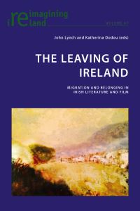 Book Cover for The Leaving of Ireland by John Lynch, Katherina Dodou