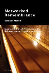 Book Cover for Networked Remembrance by Samuel Merrill