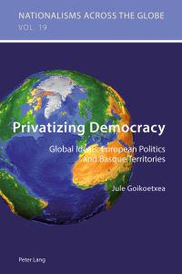 Book Cover for Privatizing Democracy by Jule Goikoetxea