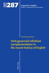 Book Cover for Verb-Governed Infinitival Complementation in the Recent History of English by Sofia BempostaRivas