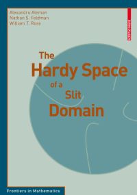 Book Cover for The Hardy Space of a Slit Domain by Alexandru Aleman, Nathan S Feldman, William T Ross