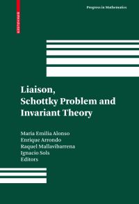 Book Cover for Liaison, Schottky Problem and Invariant Theory by María Emilia Alonso, F Gaeta