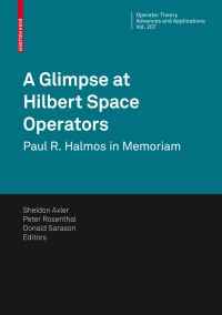Book Cover for A Glimpse at Hilbert Space Operators by Sheldon Axler, Peter Rosenthal, Donald Sarason