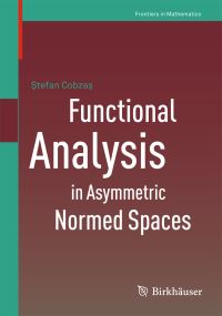 Book Cover for Functional Analysis in Asymmetric Normed Spaces by Stefan Cobzas
