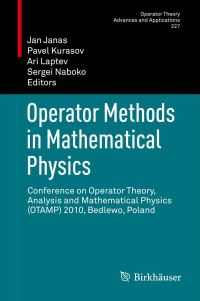 Book Cover for Operator Methods in Mathematical Physics by Analysis and Mathematical Physics Conference on Operator Theory, Jan Janas