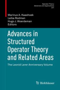 Book Cover for Advances in Structured Operator Theory and Related Areas by Leonid Lerer