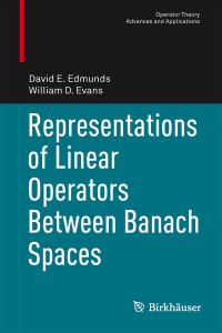Book Cover for Representations of Linear Operators Between Banach Spaces by D E Edmunds, W D Evans