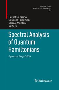 Book Cover for Spectral Analysis of Quantum Hamiltonians by Rafael Benguria, Eduardo Friedman, Marius Mantoiu