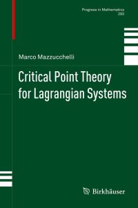 Book Cover for Critical Point Theory for Lagrangian Systems by Marco Mazzucchelli
