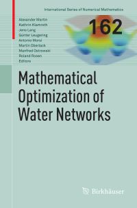 Book Cover for Mathematical Optimization of Water Networks by Alexander Martin