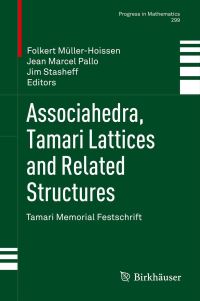 Book Cover for Associahedra, Tamari Lattices and Related Structures by Folkert MüllerHoissen, Jean Marcel Pallo, Jim Stasheff