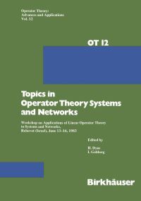 Book Cover for Topics in Operator Theory Systems and Networks by Dym, Gohberg