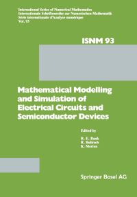 Book Cover for Mathematical Modelling and Simulation of Electrical Circuits and Semiconductor Devices by R Bank