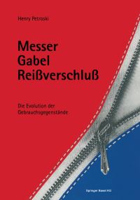 Book Cover for Messer, Gabel, Reissverschluss by Henry Petroski
