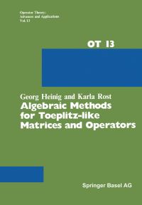 Book Cover for Algebraic Methods for Toeplitz-Like Matrices and Operators by G Heinig, Rost