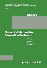 Book Cover for Numerical Methods for Bifurcation Problems by KÜPPER, MITTELMANN, WEBER