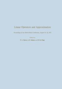 Book Cover for Linear Operators and Approximation / Lineare Operatoren Und Approximation by Bautzer, Kahane, Nagy