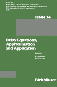 Book Cover for Delay Equations, Approximation and Application by MEINARDUS, NÜRNBERGER