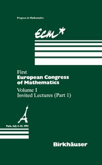 Book Cover for First European Congress of Mathematics Paris, July 6-10, 1992 by Anthony Joseph, Fulbert Mignot, François Murat, Bernard Prum, Rudolf Rentschler