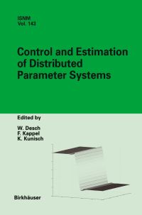 Book Cover for Control and Estimation of Distributed Parameter Systems by Wolfgang Desch, Franz Kappel, Karl Kunisch