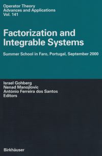 Book Cover for Factorization and Integrable Systems by Israel Gohberg, Nenad Manojlovic, F dos Santos Antonio