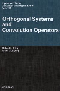 Book Cover for Orthogonal Systems and Convolution Operators by Robert L Ellis, Israel Gohberg