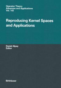 Book Cover for Reproducing Kernel Spaces and Applications by Daniel Alpay