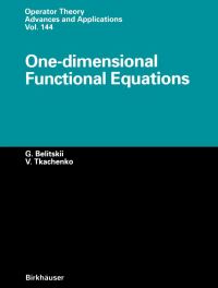 Book Cover for One-Dimensional Functional Equations by Genrich Belitskii, Vadim Tkachenko