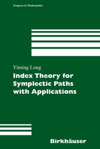 Book Cover for Index Theory for Symplectic Paths With Applications by Yiming Long