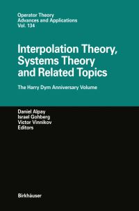 Book Cover for Interpolation Theory, Systems Theory and Related Topics by Daniel Alpay, Israel Gohberg, Victor Vinnikov