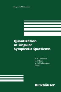 Book Cover for Quantization of Singular Symplectic Quotients by NP Landsman, Markus Pflaum, Martin Schlichenmaier