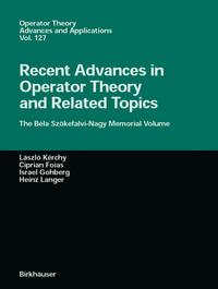 Book Cover for Recent Advances in Operator Theory and Related Topics by Laszlo Kerchy, Ciprian I Foias, Izrael Gohberg, Heinz Langer