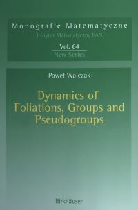 Book Cover for Dynamics of Foliations, Groups and Pseudogroups by Pawel Walczak