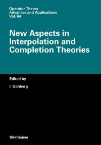 Book Cover for New Aspects in Interpolation and Completion Theories by I Gohberg