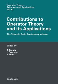 Book Cover for Contributions to Operator Theory and Its Applications by Takayuki Furuta, I Gohberg