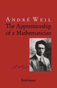 Book Cover for The Apprenticeship of a Mathematician by Andre Weil
