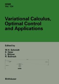 Book Cover for Variational Calculus, Optimal Control and Applications by Leonhard Bittner, Roland Bulirsch, Knut Heier, Werner Schmidt