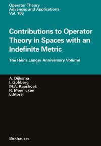 Book Cover for Contributions to Operator Theory in Spaces With an Indefinite Metric by Aad Dijksma, Israel Gohberg, Marinus A Kaashoek, Reinhard Mennicken