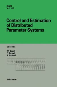 Book Cover for Control and Estimation of Distributed Parameter Systems by W Desch, F Kappel, K Kunisch