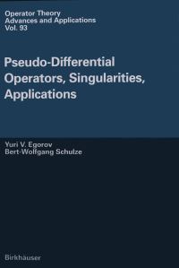 Book Cover for Pseudo-Differential Operators, Singularities, Applications by Iouri Egorov, BertWolfgang Schulze