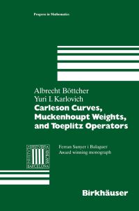 Book Cover for Carleson Curves, Muckenhoupt Weights, and Toeplitz Operators by Albrecht Böttcher, Yuri I Karlovich